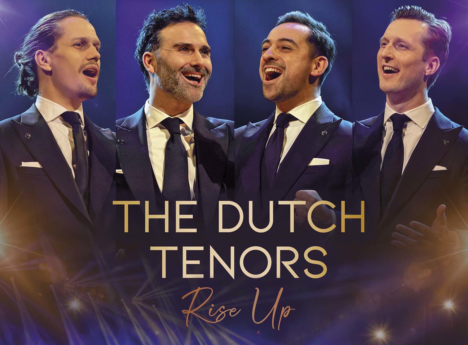 The Dutch Tenors: Rise Up in TAQA Theater De Vest, Alkmaar